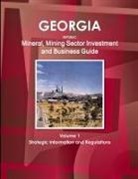 Inc Ibp, Inc. Ibp - Georgia Republic Mineral, Mining Sector Investment and Business Guide Volume 1 Strategic Information and Regulations