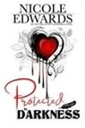 Nicole Edwards - Protected in Darkness
