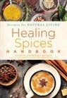 Barbara Brownell Grogan, B. Grogan, Barbara Brownell Grogan - Healing Spices Handbook