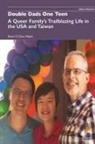 Stuart F. Chen-Hayes - Double Dads One Teen