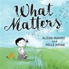 Alison Hughes, Christian Down, Holly Hatam - What Matters
