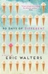 Eric Walters - 90 Days of Different