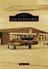 Richard Griset, Rick Griset - Luke Air Force Base
