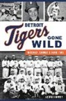 George Hunter - Detroit Tigers Gone Wild