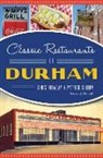 Patrick Cullom, Chris Holaday - Classic Restaurants of Durham