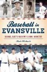 Kevin Wirthwein - Baseball in Evansville