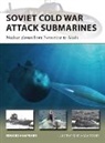 Dr Edward (Author) Hampshire, Edward Hampshire, Adam Tooby - Soviet Cold War Attack Submarines