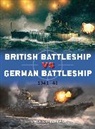 Angus Konstam, Ian Palmer, Ian (Illustrator) Palmer, Mr Ian Palmer - British Battleship vs German Battleship