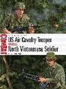 Chris McNab, Johnny Shumate, Johnny (Illustrator) Shumate, Shumate Johnny - US Air Cavalry Trooper vs North Vietnamese Soldier