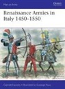 Gabriele Esposito, Giuseppe Rava, Giuseppe (Illustrator) Rava - Renaissance Armies in Italy 1450-1550
