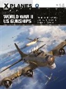 Dr William Wolf, William Wolf, Adam Tooby, Tooby Adam - World War II US Gunships