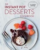 Marisa Kwek, Williams-Sonoma Test Kitchen - Instant Pot Desserts Cookbook