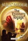Luther Tsai, Nury Vittachi - Magic Mirror: The Visionary Voyage