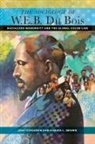 Karida L. Brown, Jose Itzigsohn, José Itzigsohn, JosT/ Brown Itzigsohn - The Sociology of W. E. B. Du Bois