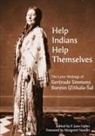 P Jane Hafen, P. Jane Hafen, P. Jane (EDT) Halen, Gertrude Simmons-Bonnin, P. Jane Hafen - Help Indians Help Themselves