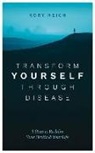 Rory Reich - Transform Yourself Through Disease
