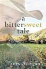 Laury A. Egan - A Bittersweet Tale