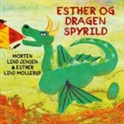 Morten Lind Jensen, Esther Lind Mollerup - Esther og Dragen Spyrild