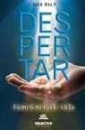 Jose Besil - Despertar: Conciencia de vida