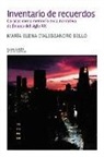 Maria Elena D'Alessandro Bello - Inventario de recuerdos: Caracas como memoria en la narrativa de finales del siglo XX