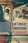 Carlos Penalba, Carlos Peñalba - The Year I Became a Nomad: A Journey through Asia on a Quest for Freedom, Love and Happiness