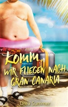 Drea Summer - Komm, wir fliegen nach Gran Canaria
