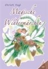 Christl Vogl, Kelebe Verlag, Kelebek Verlag - Magische Wintermärchen