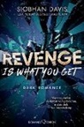 Siobhan Davis - Revenge is what you get