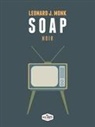 Leonard J. Monk - Soap