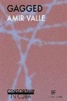 Amir Valle - Gagged: Censorship in Cuba