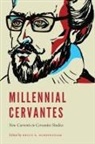 Bruce R. Burningham, Bruce R. (EDT) Burningham, Bruce R Burningham, Bruce R. Burningham - Millennial Cervantes