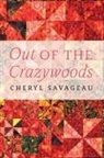 Cheryl Savageau - Out of the Crazywoods