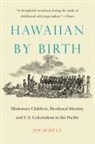 Joy Schulz - Hawaiian By Birth