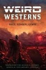 Kerry (EDT)/ Johnson Fine, Kerry Johnson Fine, Kerry Fine, Michael K Johnson, Michael K. Johnson, Rebecca M Lush... - Weird Westerns