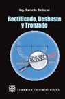 Gerardo Botticini - Rectificado, Desbaste y Tronzado