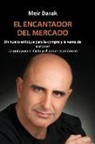 Meir Barak - Tu Mentor En El Mercado: Un nuevo enfoque para la compra y la venta de acciones La guia para el exito y el poder economico