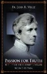 Juan R Velez, Juan R. Velez - Passion for Truth
