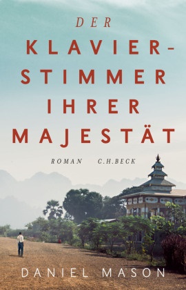 Daniel Mason, Daniel Philippe Mason - Der Klavierstimmer Ihrer Majestät Roman