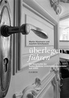 Marti Hinzmann, Martin Hinzmann, Joachim Scholtyseck - Überlegen Führen