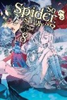 Okina Baba, Tsukasa Kiryu, Jenny McKeon, Okina Baba - So I'm a Spider, So What?, Vol. 8 (light novel)