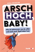 Nina Deißler - Arsch hoch, Baby!