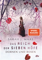 Sarah J Maas, Sarah J. Maas - Das Reich der sieben Höfe - Dornen und Rosen