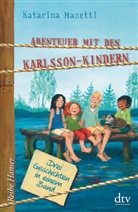 Katarina Mazetti - Abenteuer mit den Karlsson-Kindern