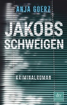 Anja Goerz - Jakobs Schweigen