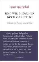 Kurt Kotrschal - Sind wir Menschen noch zu retten?