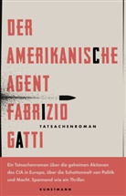 Fabrizio Gatti, Friederike Hausmann, Rita Seuß - Der amerikanische Agent