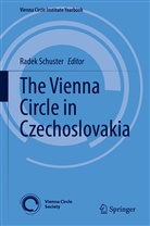 Rade Schuster, Radek Schuster - The Vienna Circle in Czechoslovakia