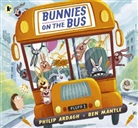 Philip Ardagh, Ardagh Philip, Ben Mantle, Mantle Ben - Bunnies on the Bus