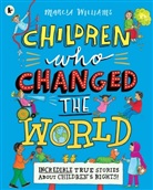 Marcia Wiliams, Marcia Williams, Williams Marcia, Marcia Williams, Williams Marcia - Children Who Changed the World