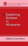 Susan Pearce, Susan Pearce - Exploring Science in Museums